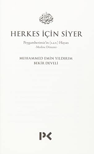 Herkes İçin Siyer - Medine Dönemi: Peygamberimiz'in (s.a.v. Hayatı