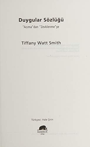 Alternative view of Duygular Sözlüğü: Acımadan Zevklenmeye