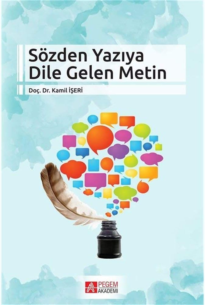 Sözden Yazıya Dile Gelen Metin