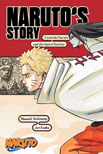 Naruto: Naruto's Story―Uzumaki Naruto and the Spiral Destiny