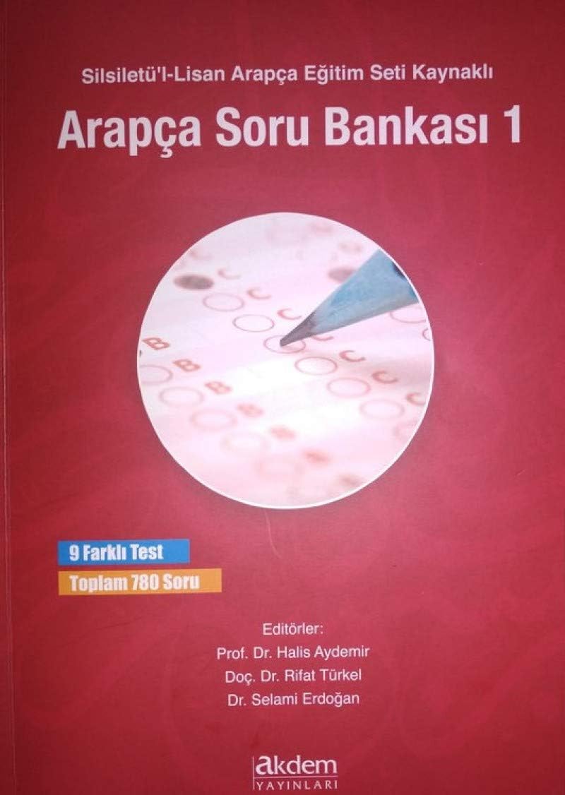 Silsiletü&apos;l-Lisan Arapça Eğitim Seti Kaynaklı Arapça Soru Bankası-1: 9 Farklı Test Toplam 780 Soru