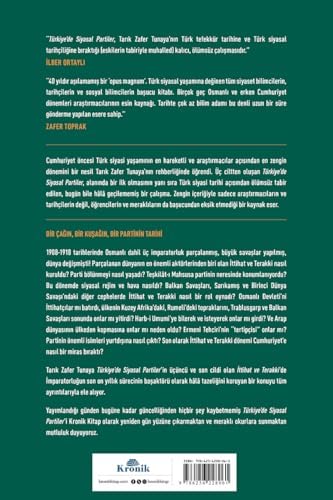 Alternative view of Türkiye&apos;de Siyasal Partiler Cilt 3: İttihat ve Terakki: Bir Çağın, Bir Kuşağın, Bir Partinin Tarihi