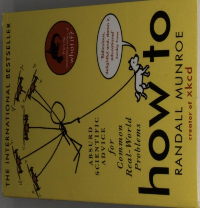 How To: Absurd Scientific Advice for Common Real-World Problems from Randall Munroe of xkcd - Görsel 3