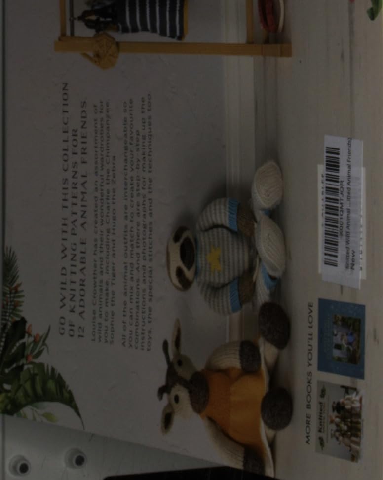 Knitted Wild Animal Friends: Over 40 knitting patterns for wild animal dolls, their clothes and accessories: 2