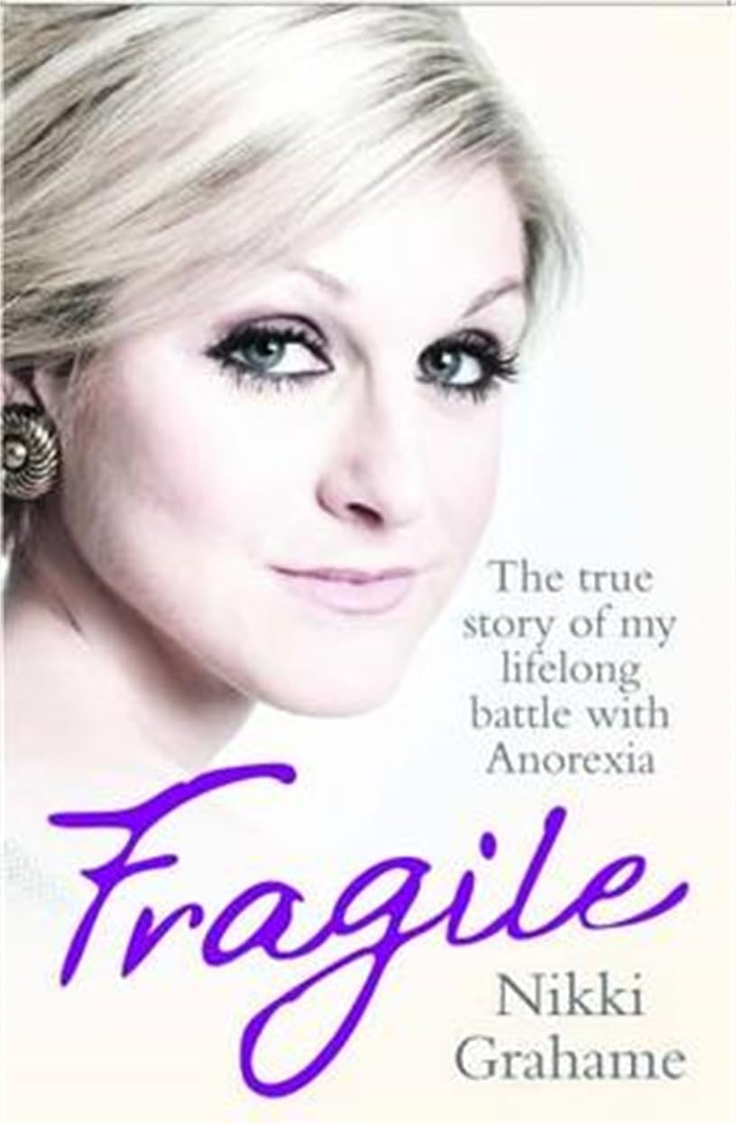 Fragile: A heart-breaking story of a lifelong battle with anorexia