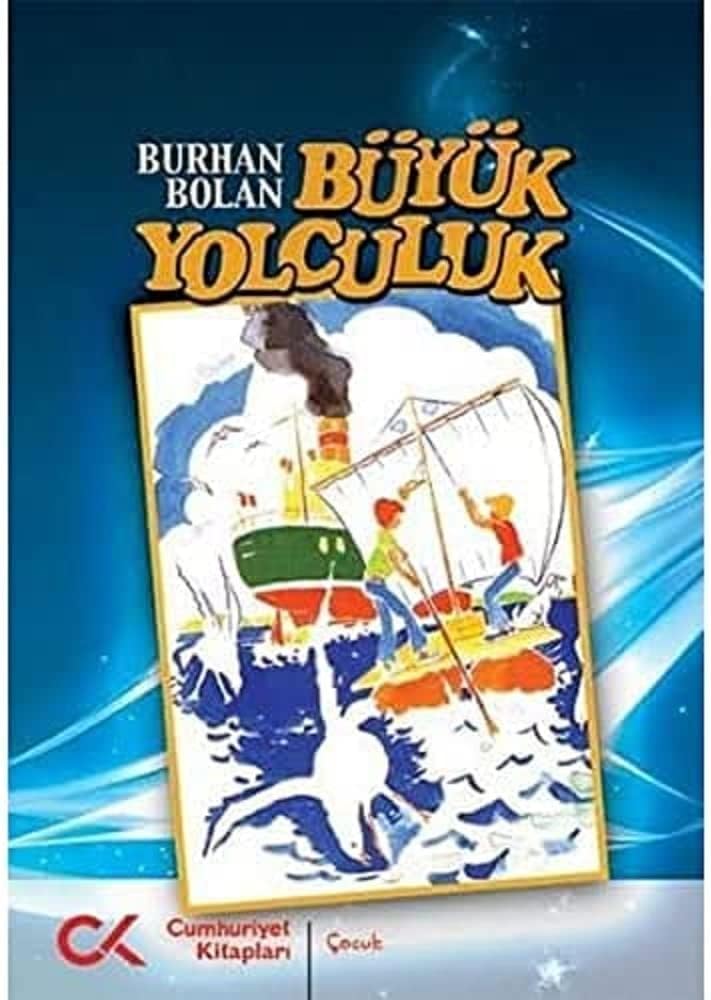 BÜYÜK YOLCULUK