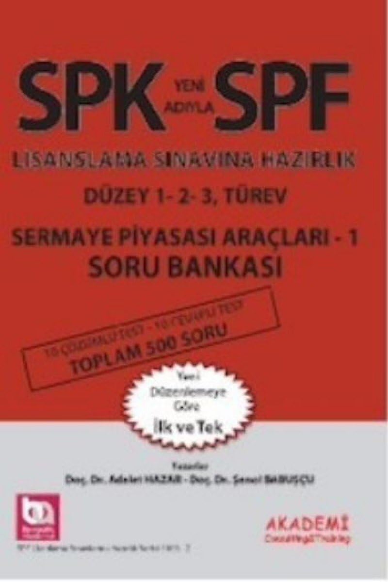 SPK Yeni Adıyla SPF Lisanslama Sınavına Hazırlık - Düzey 1-2-3 Türev: Sermaye Piyasası Araçları 1 - Soru Bankası