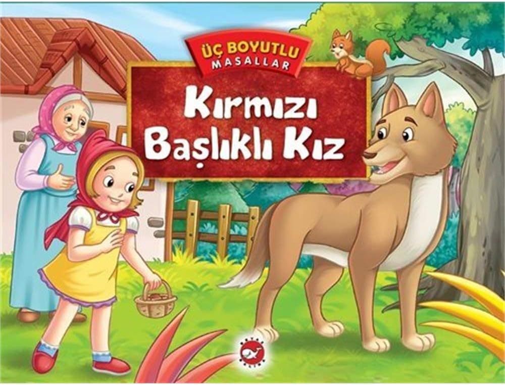 Üç Boyutlu Masallar Kırmızı Başlıklı Kız: 3 Boyutlu Masallar
