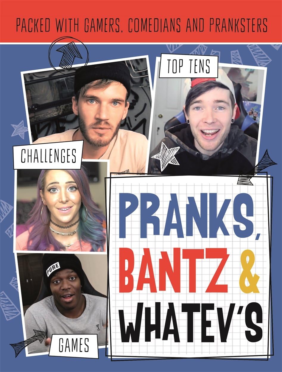 Pranks, Bants & Whatev&apos;s FanBook: Packed with gamers, comedians and pranksters