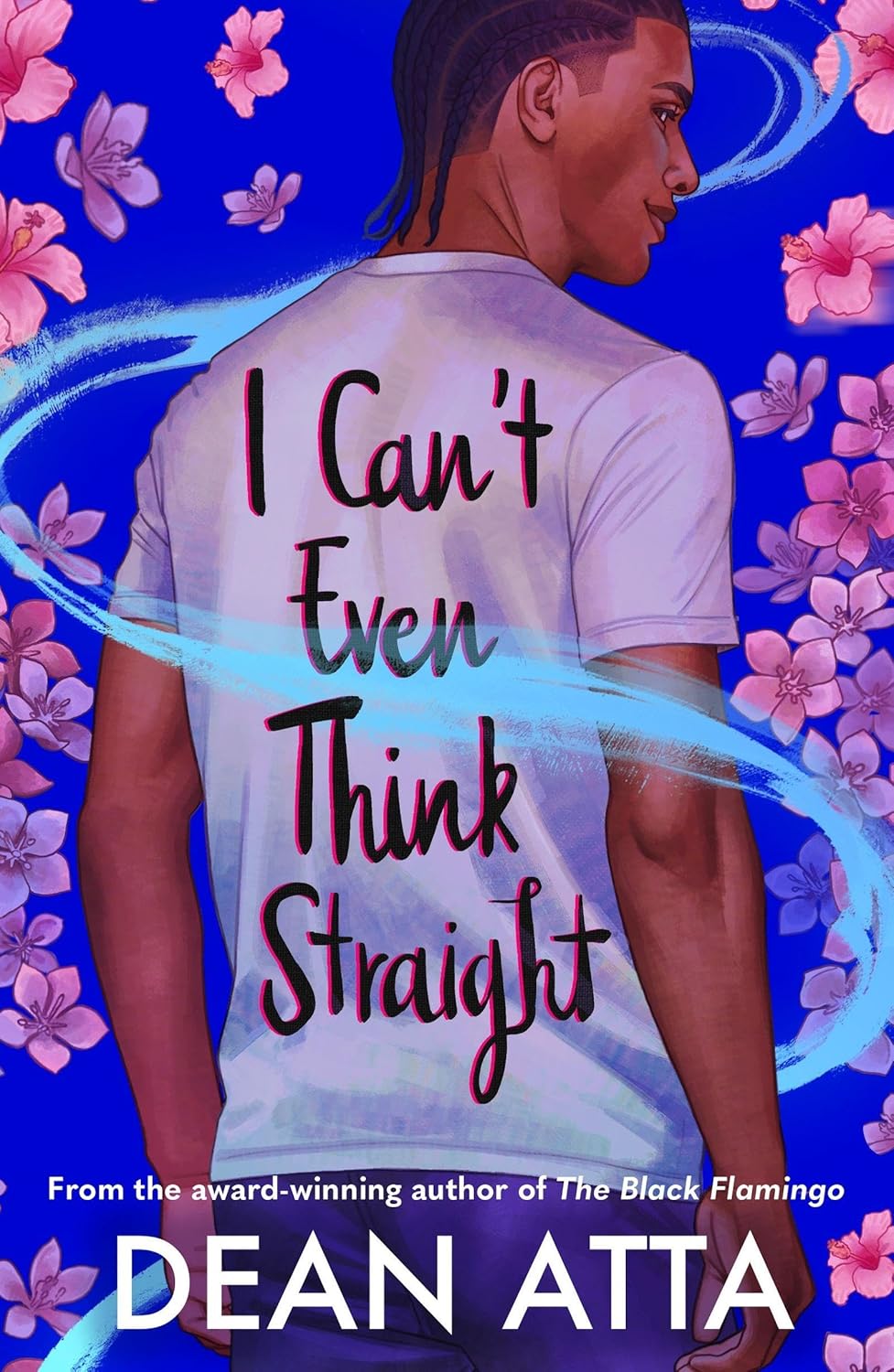 I Can&apos;t Even Think Straight: A queer coming of age story